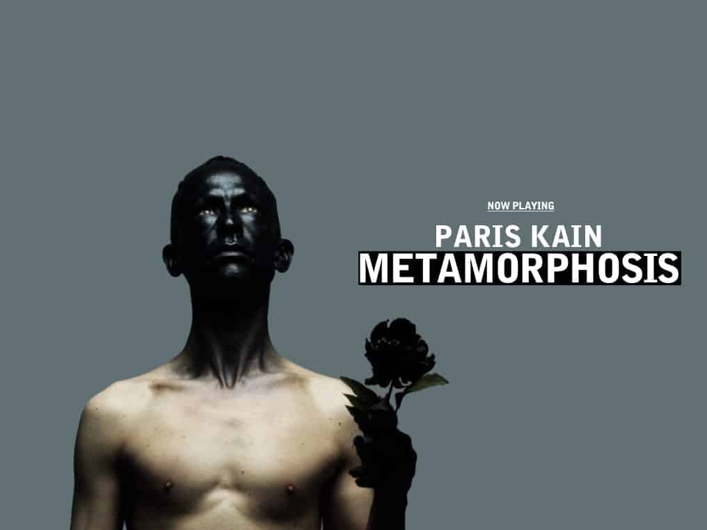 Metamorphosis by Paris Kain – Video Artist
